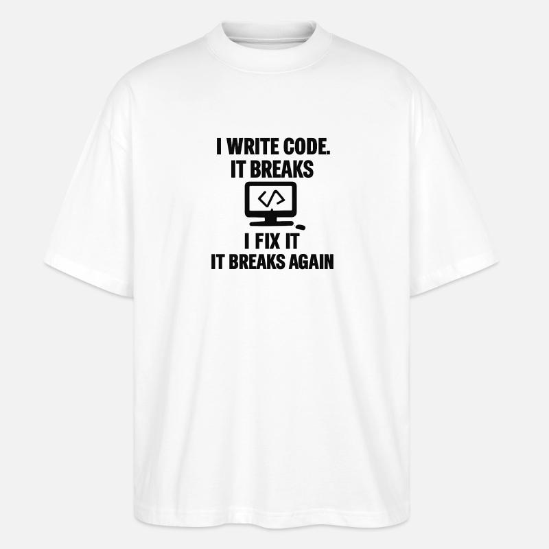 I Write Code – Funny Programmer T-Shirt - Stanley/Stella Oversized Unisex Organic T-shirt Blaster 2.0 - white