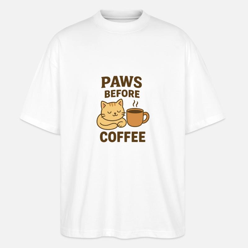 paws before coffee - Stanley/Stella Oversized Unisex Bio T-Shirt Blaster 2.0 - Weiß