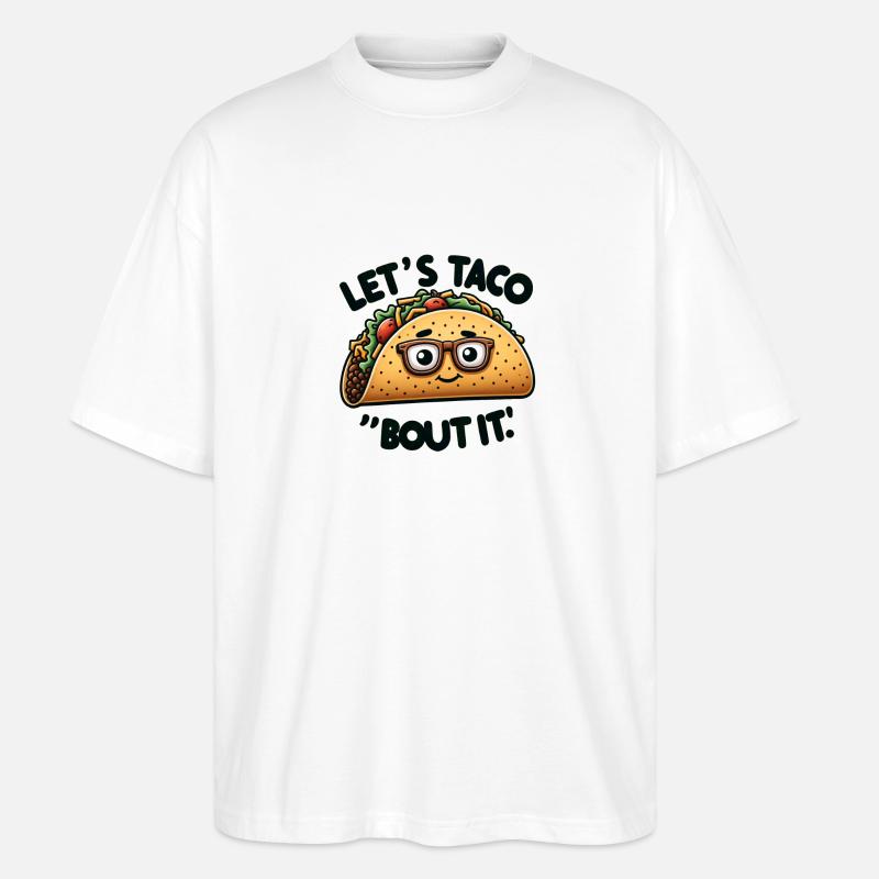 Lets Taco Bout It - Stanley/Stella Oversized Unisex Bio T-Shirt Blaster 2.0 - Weiß