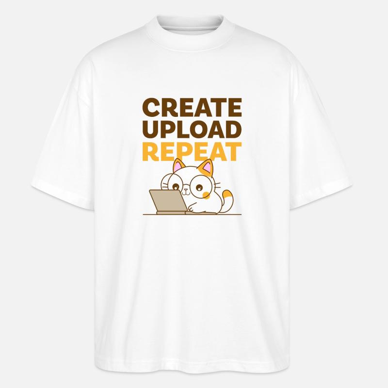 Create, Upload, Repeat - Stanley/Stella Oversized Unisex Organic T-shirt Blaster 2.0 - white