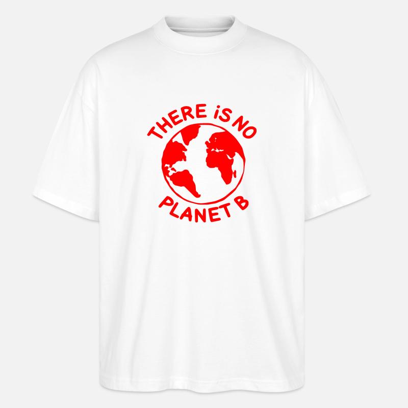 There is no planet B - T-shirt bio Blaster 2.0 coupe oversize Stanley/Stella Unisexe - blanc