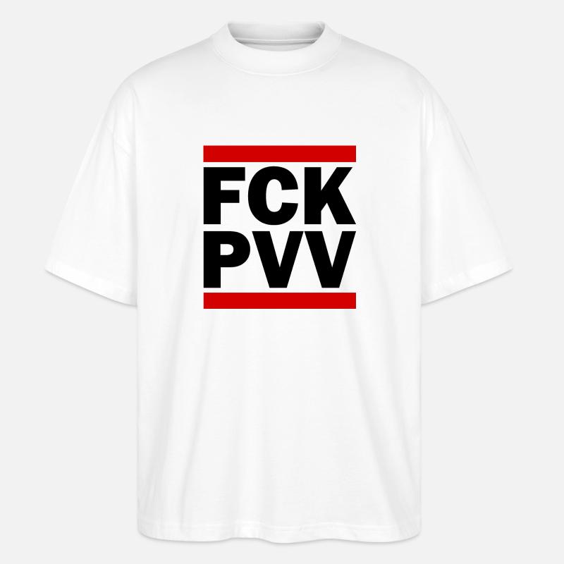 Fck pvv - Stanley/Stella Oversized Unisex Bio T-Shirt Blaster 2.0 - Weiß