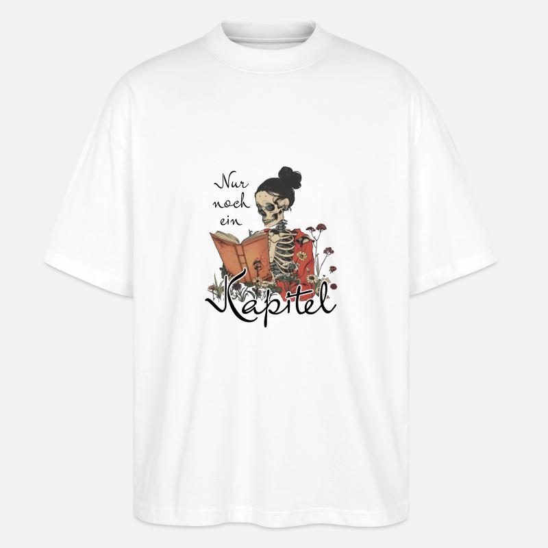 Nur noch ein Kapitel - Stanley/Stella Oversized Unisex Bio T-Shirt Blaster 2.0 - Weiß