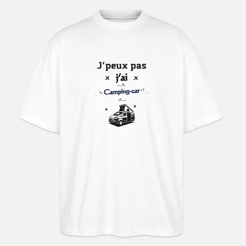 J'peux pas j'ai Camping-car - T-shirt bio Blaster 2.0 coupe oversize Stanley/Stella Unisexe - blanc