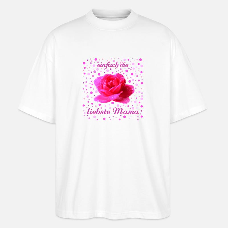 liebste Mama Rose - Stanley/Stella Oversized Unisex Bio T-Shirt Blaster 2.0 - Weiß
