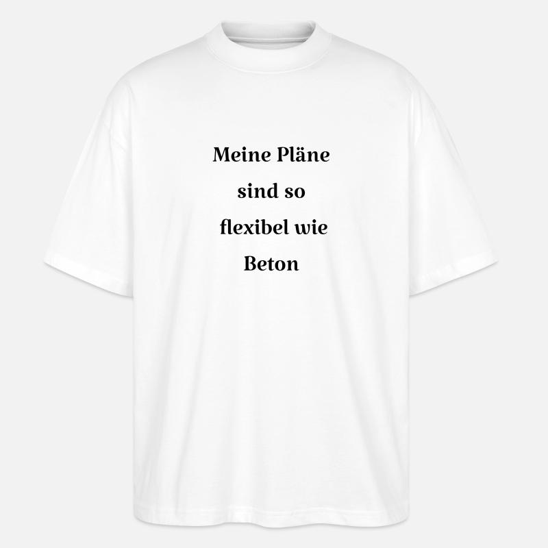 Selbstironische Sprüche - Stanley/Stella Oversized Unisex Bio T-Shirt Blaster 2.0 - Weiß