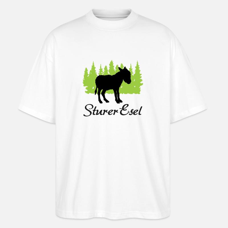 "Sturer Esel: Eigenwillige Beharrlichkeit" - Stanley/Stella Oversized Unisex Bio T-Shirt Blaster 2.0 - Weiß