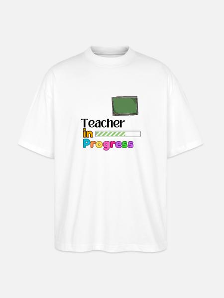Teacher In progress Perfect Gift - Stanley/Stella Oversized Unisex Organic T-shirt Blaster 2.0 - white