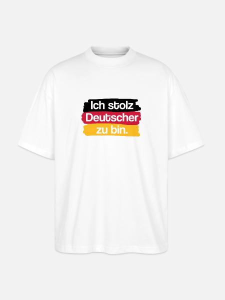 I'm proud to be German. - Stanley/Stella Oversized Unisex Organic T-shirt Blaster 2.0 - white