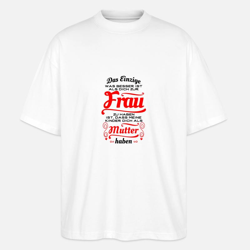 Tolle Frau, Tolle Mutter - Geschenk - Stanley/Stella Oversized Unisex Bio T-Shirt Blaster 2.0 - Weiß