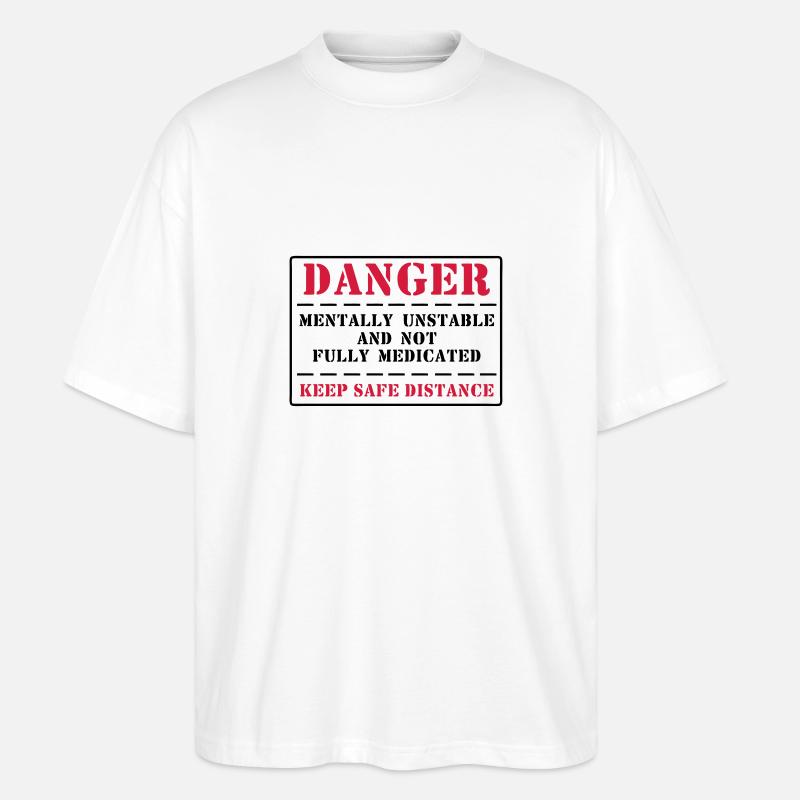 danger - Stanley/Stella Oversized Unisex Bio T-Shirt Blaster 2.0 - Weiß