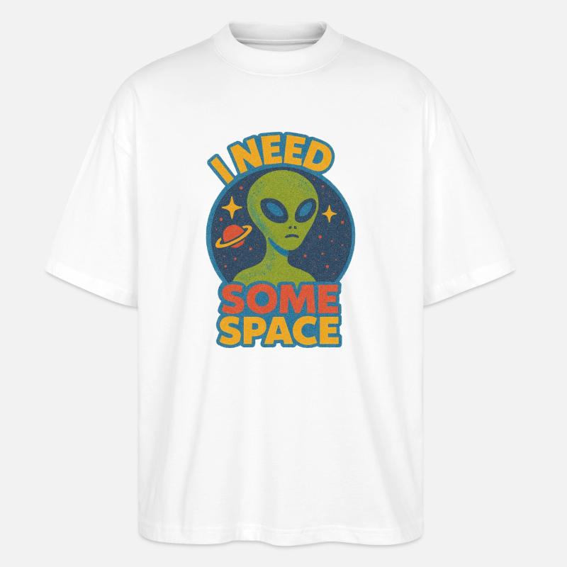 I Need Some Space Alien Tee - Stanley/Stella Oversized Unisex Organic T-shirt Blaster 2.0 - white