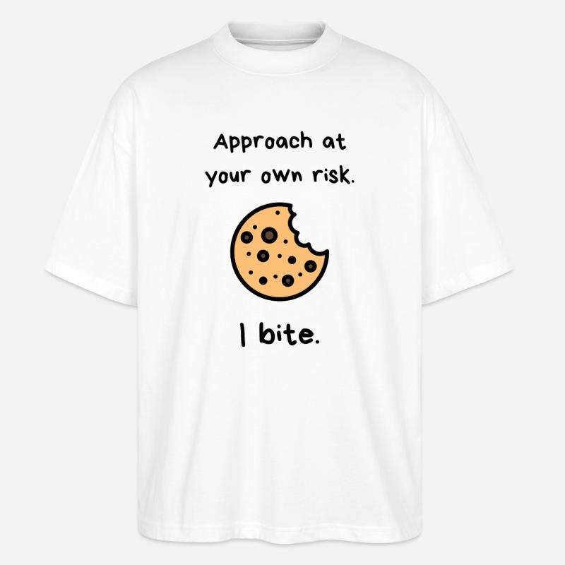 Approach At Your Own Risk – I Bite Cookie - Stanley/Stella Oversized Unisex Bio T-Shirt Blaster 2.0 - Weiß