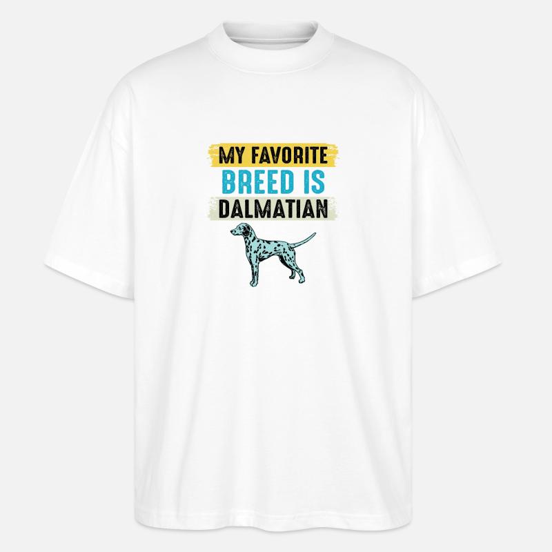 Ma race préférée est dalmate - T-shirt bio Blaster 2.0 coupe oversize Stanley/Stella Unisexe - blanc