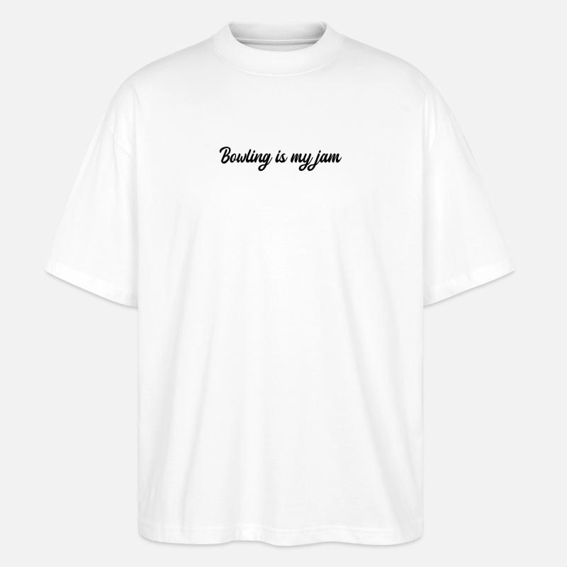 Bowling - Bowling is my jam - Stanley/Stella Oversized Unisex Bio T-Shirt Blaster 2.0 - Weiß