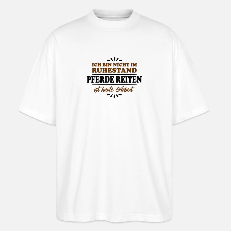 Pensionné Retraité Cavalier - T-shirt bio Blaster 2.0 coupe oversize Stanley/Stella Unisexe - blanc