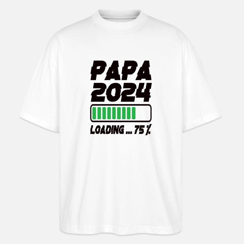 Papa 2024 Loading - Stanley/Stella Oversized Unisex Bio T-Shirt Blaster 2.0 - Weiß