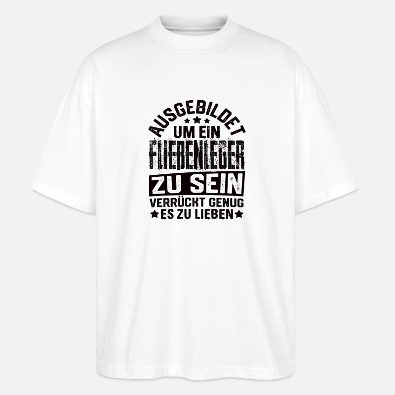 Fließenleger Plattenleger Fliesenleger Spruch - Stanley/Stella Oversized Unisex Bio T-Shirt Blaster 2.0 - Weiß