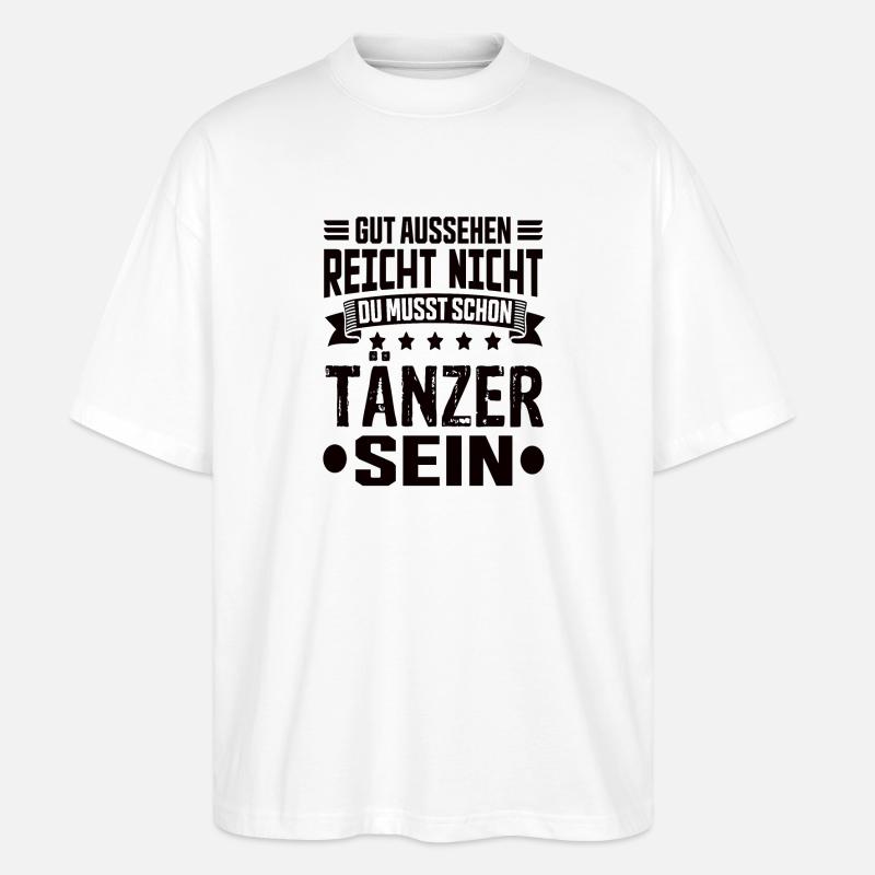 Tänzer - Stanley/Stella Oversized Unisex Bio T-Shirt Blaster 2.0 - Weiß