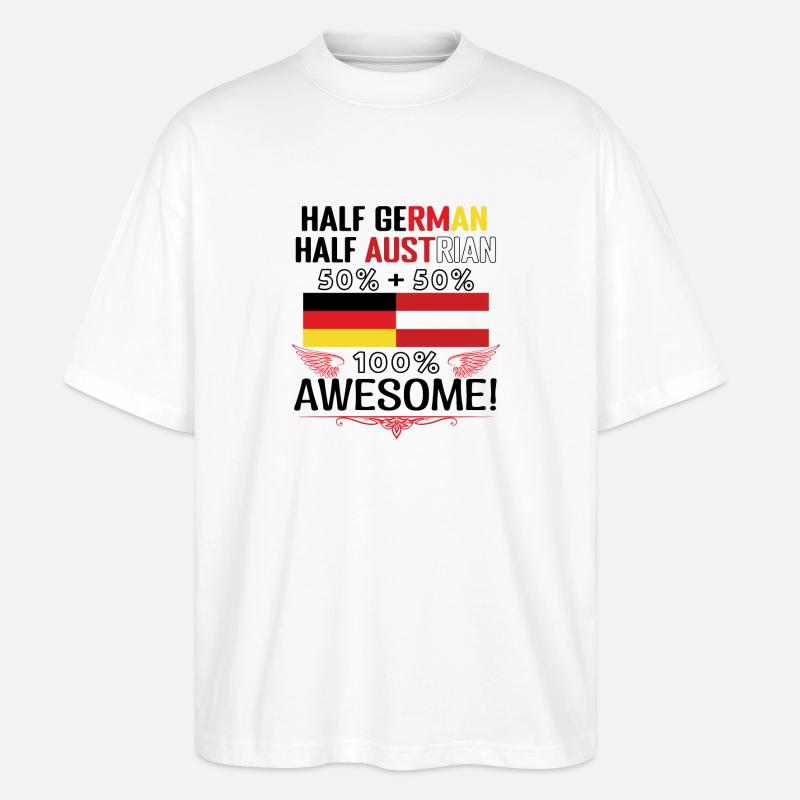 Half German, half Austrian - Stanley/Stella Oversized Unisex Organic T-shirt Blaster 2.0 - white