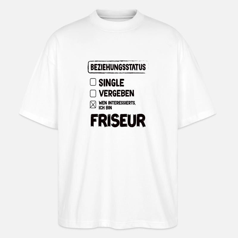 Friseur Beziehungsstatus - Stanley/Stella Oversized Unisex Bio T-Shirt Blaster 2.0 - Weiß