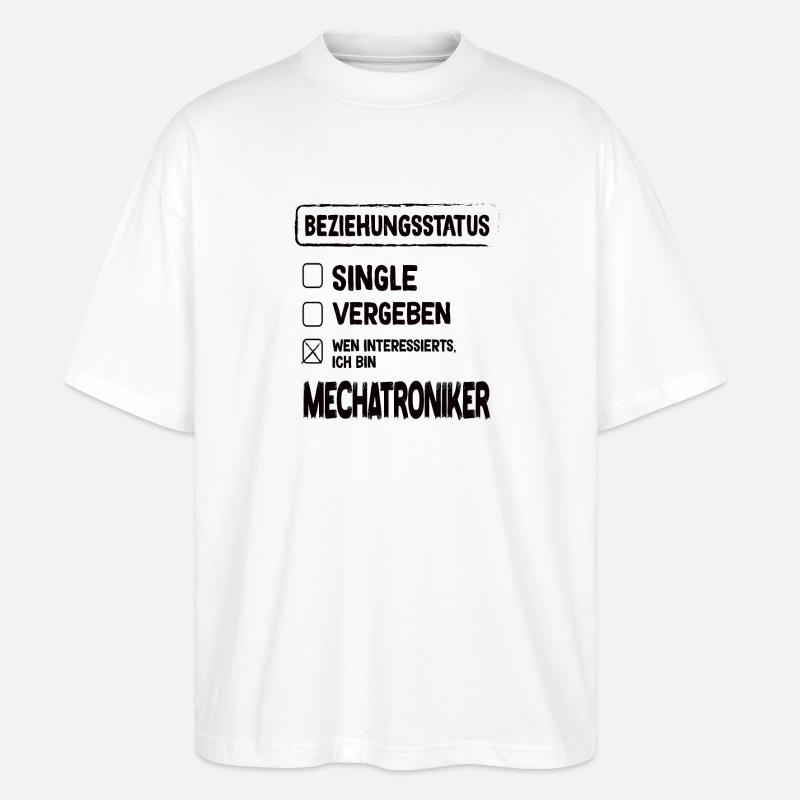 Mechatroniker Beziehungsstatus Mechatroniker - Stanley/Stella Oversized Unisex Bio T-Shirt Blaster 2.0 - Weiß