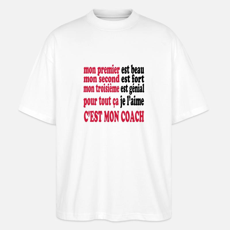 Mon coach est beau - T-shirt bio Blaster 2.0 coupe oversize Stanley/Stella Unisexe - blanc