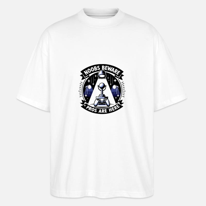 Noobs Beware Pros Are Here - Stanley/Stella Oversized Unisex Organic T-shirt Blaster 2.0 - white