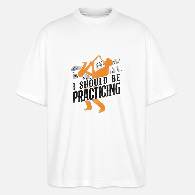 Saxophone I Should Be Practicing - Stanley/Stella Oversized Unisex Bio T-Shirt Blaster 2.0 - Weiß