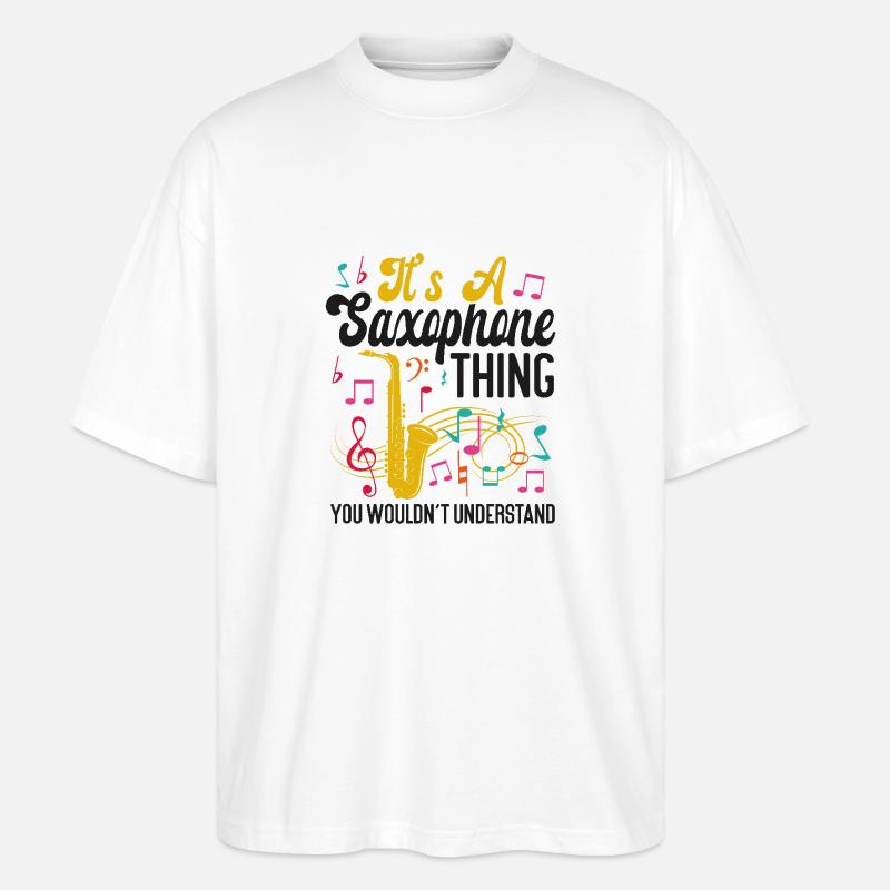 Saxophone It's A Saxophone Thing - Stanley/Stella Oversized Unisex Bio T-Shirt Blaster 2.0 - Weiß