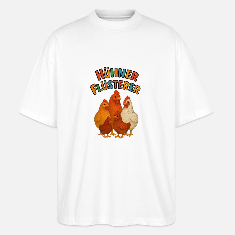 Hühner Flüsterer - Stanley/Stella Oversized Unisex Bio T-Shirt Blaster 2.0 - Weiß