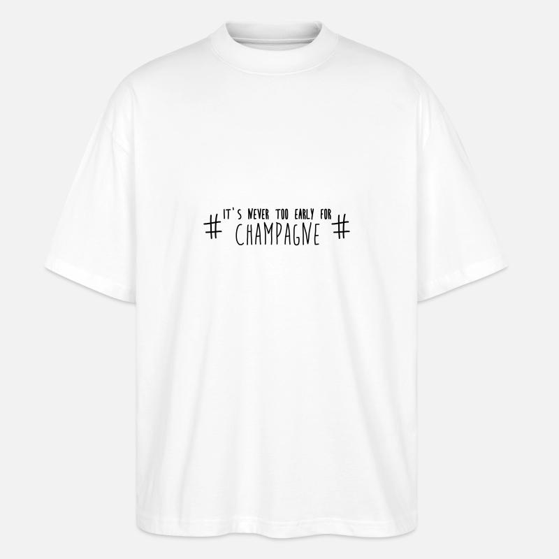 it_s_Never_too_early_for_ - Stanley/Stella Oversized Unisex Bio T-Shirt Blaster 2.0 - Weiß