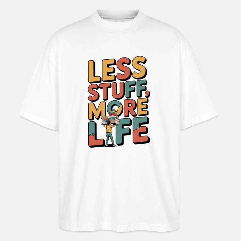 Less Stuff, More Life - Stanley/Stella Oversized Unisex Bio T-Shirt Blaster 2.0 - Weiß