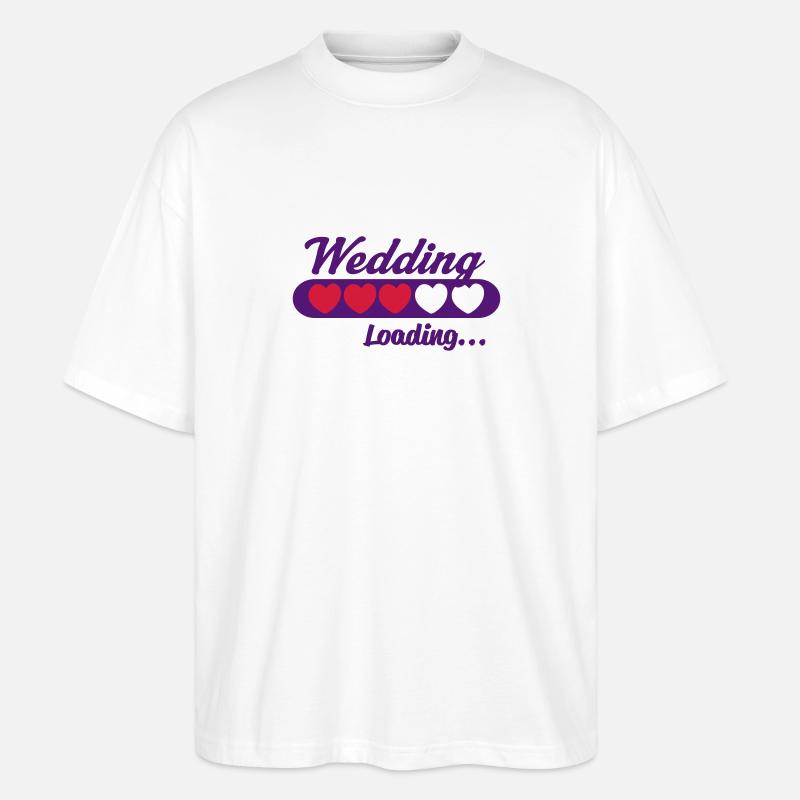 Wedding Loading_v2_heartb - Stanley/Stella Oversized Unisex Bio T-Shirt Blaster 2.0 - Weiß