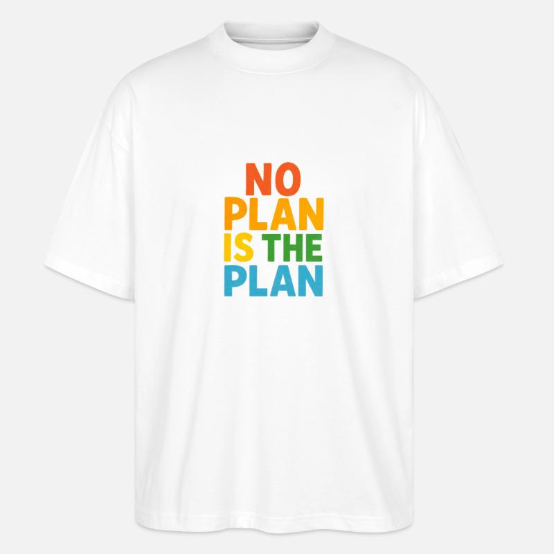 Aucun plan n’est le plan - T-shirt bio Blaster 2.0 coupe oversize Stanley/Stella Unisexe - blanc