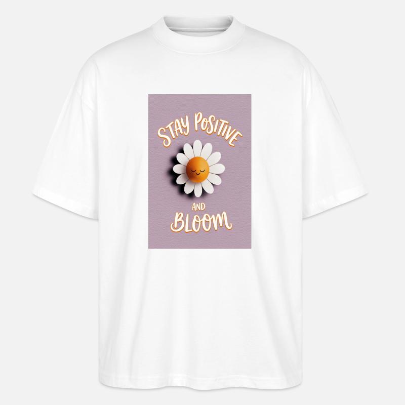 Bleib positiv, Bloom Daisy - Stanley/Stella Oversized Unisex Bio T-Shirt Blaster 2.0 - Weiß