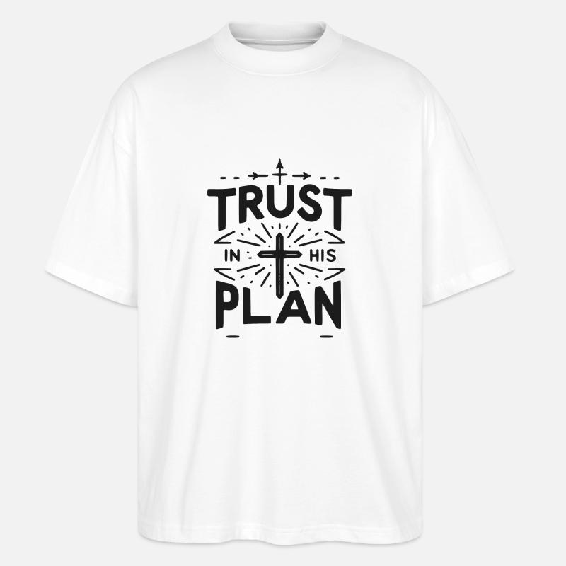 Vertrauen Sie auf seinen Plan - Stanley/Stella Oversized Unisex Bio T-Shirt Blaster 2.0 - Weiß