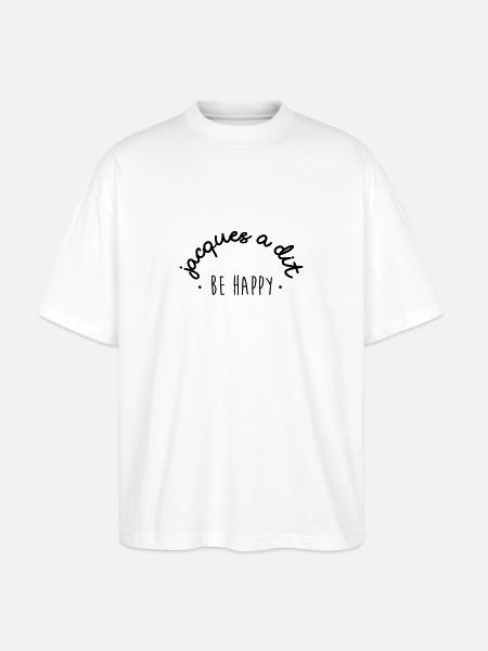 Jacques said be happy - Stanley/Stella Oversized Unisex Organic T-shirt Blaster 2.0 - white