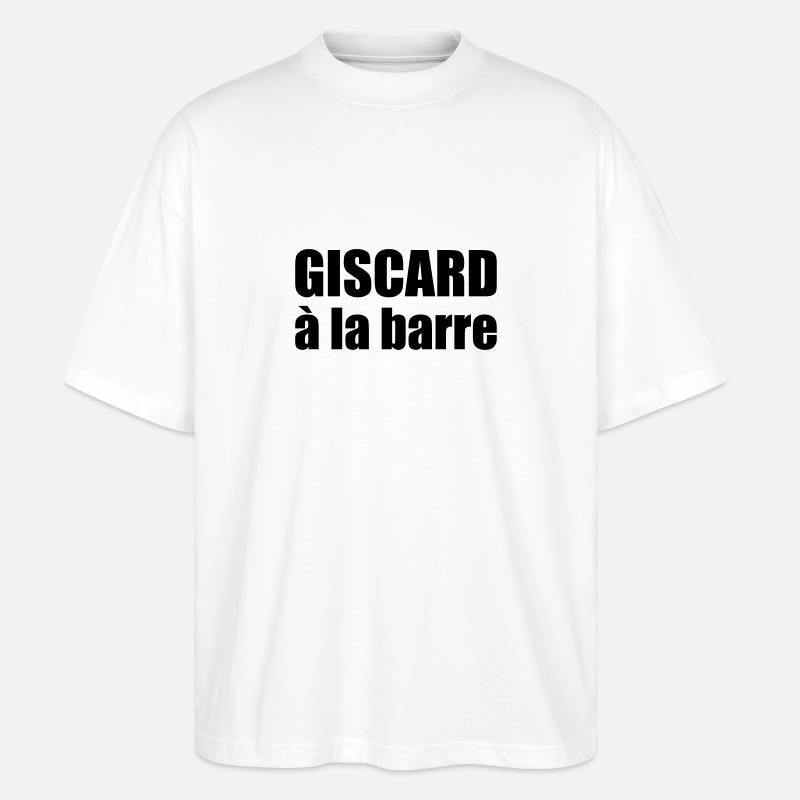 Giscard à la barre - T-shirt bio Blaster 2.0 coupe oversize Stanley/Stella Unisexe - blanc