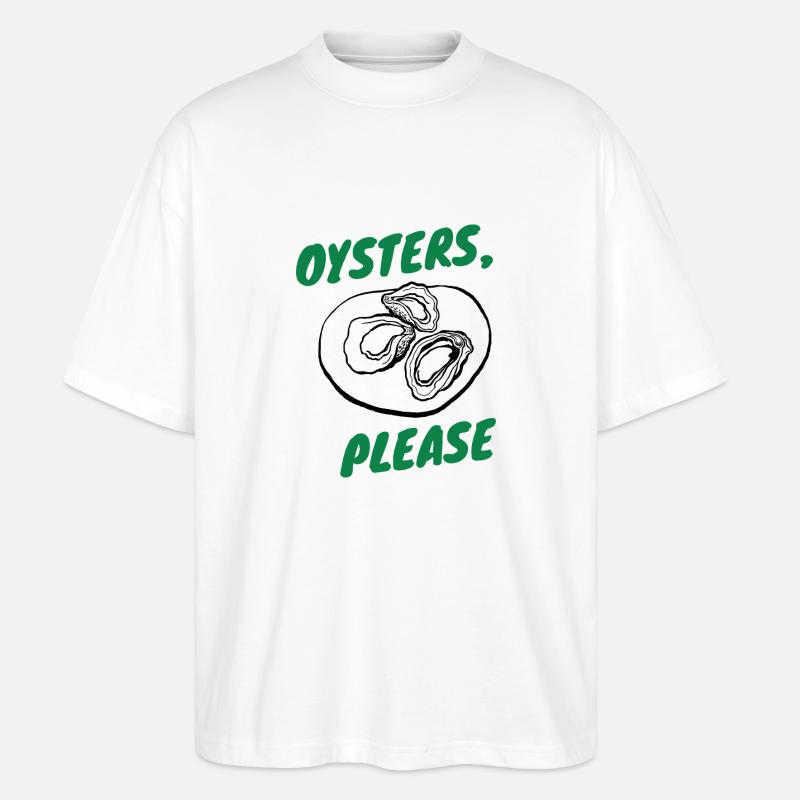 OYSTERS PLEASE - Stanley/Stella Oversized Unisex Bio T-Shirt Blaster 2.0 - Weiß
