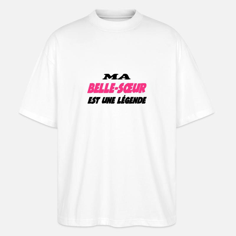 Ma belle-soeur est une légende - Stanley/Stella Oversized Unisex Bio T-Shirt Blaster 2.0 - Weiß