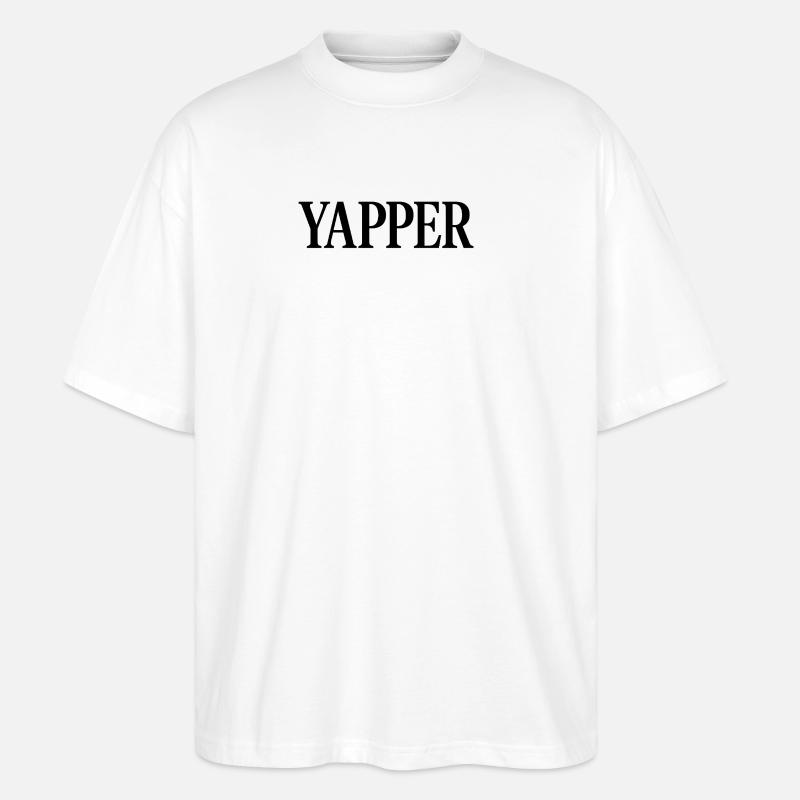 Yapper  - Stanley/Stella Oversized Unisex Bio T-Shirt Blaster 2.0 - Weiß