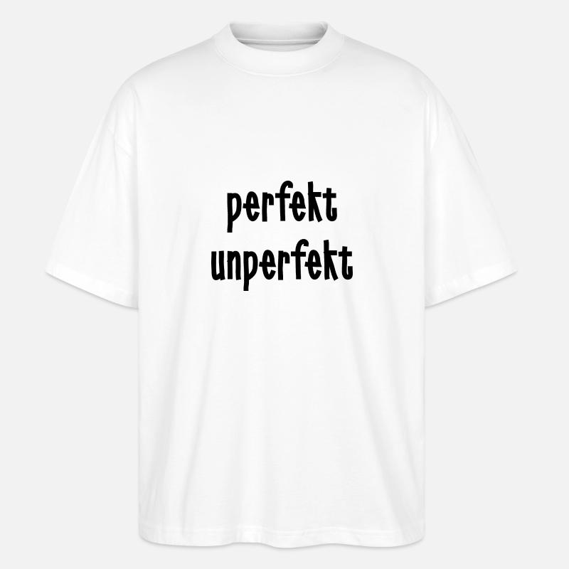 perfekt unperfekt - Stanley/Stella Oversized Unisex Bio T-Shirt Blaster 2.0 - Weiß
