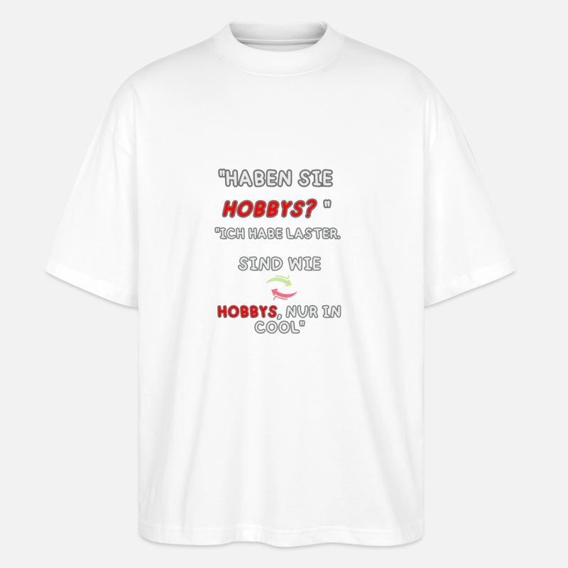"Laster statt Hobbys" - Stanley/Stella Oversized Unisex Bio T-Shirt Blaster 2.0 - Weiß