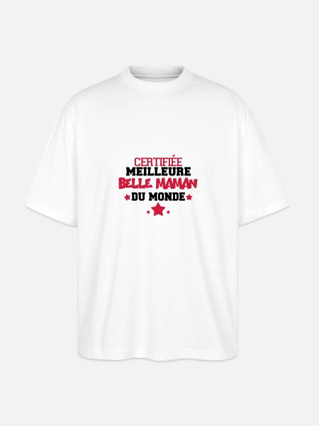 certifiée meilleure belle maman - T-shirt bio Blaster 2.0 coupe oversize Stanley/Stella Unisexe - blanc