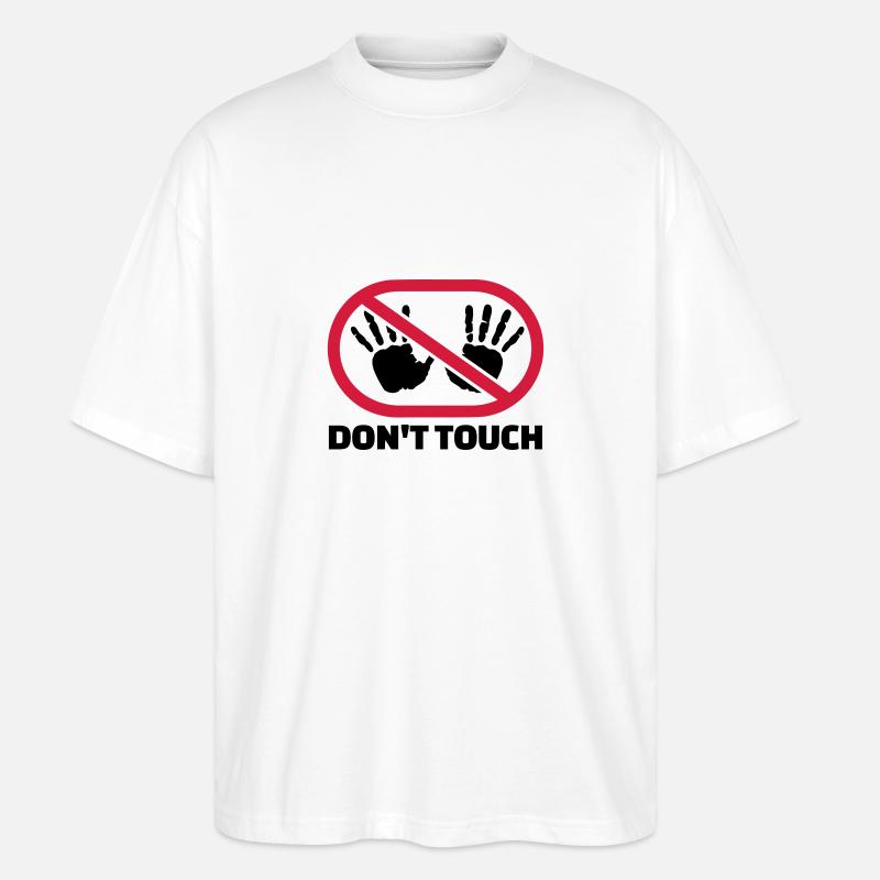 Don't touch - Stanley/Stella Oversized Unisex Bio T-Shirt Blaster 2.0 - Weiß