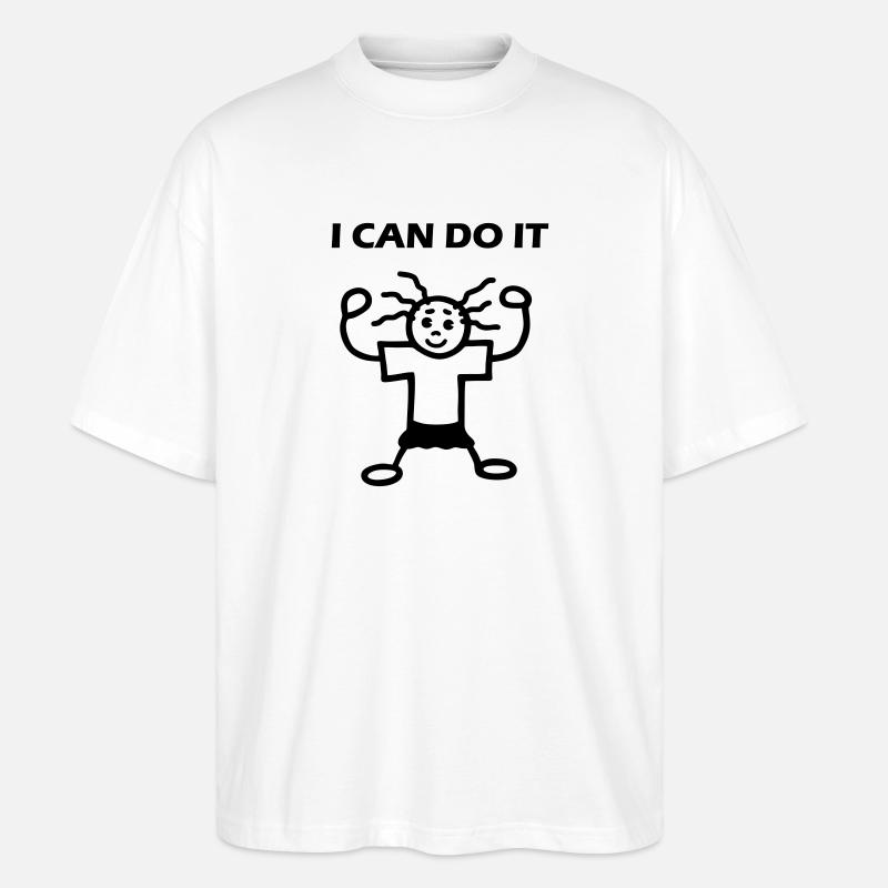 I CAN DO IT - Stanley/Stella Oversized Unisex Bio T-Shirt Blaster 2.0 - Weiß