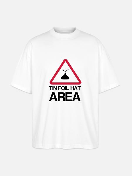 Tin Foil Hat Area - Stanley/Stella Oversized Unisex Organic T-shirt Blaster 2.0 - white