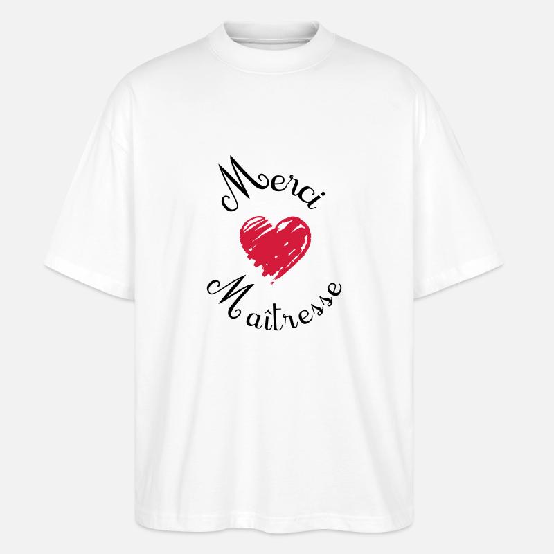 merci maîtresse cadeau fin année - Stanley/Stella Oversized Unisex Bio T-Shirt Blaster 2.0 - Weiß