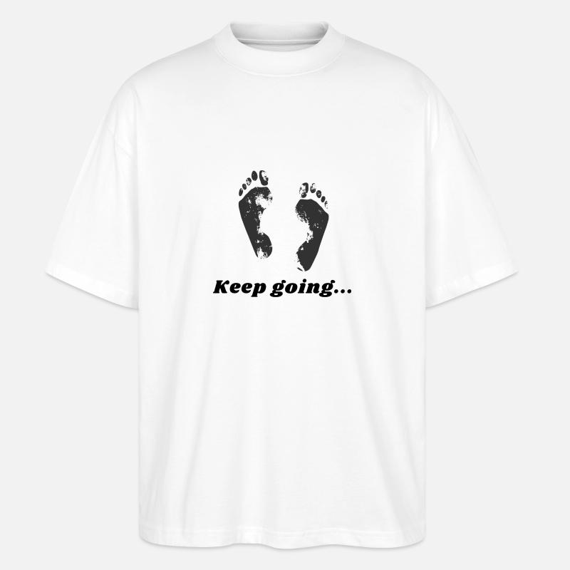 Keep going ... - Stanley/Stella Oversized Unisex Bio T-Shirt Blaster 2.0 - Weiß